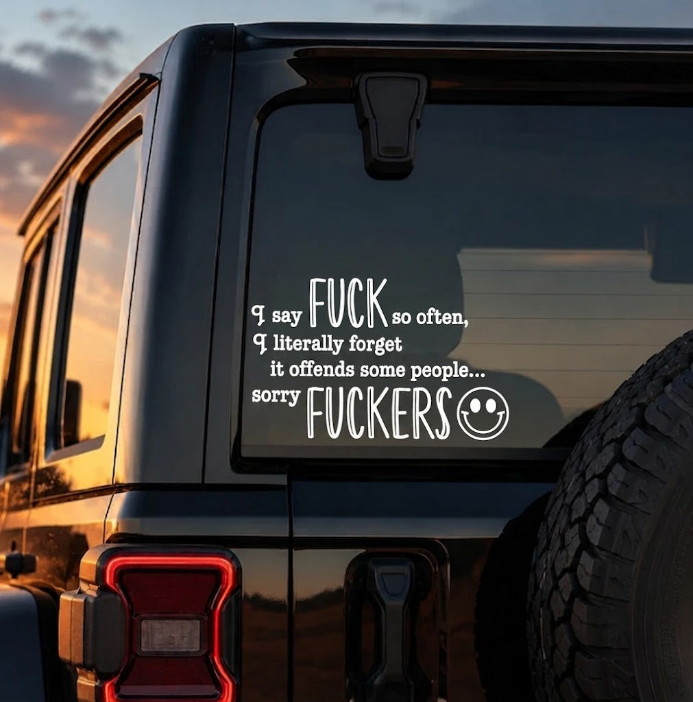 "I Say F ck SO OFTEN" Funny Car Decal