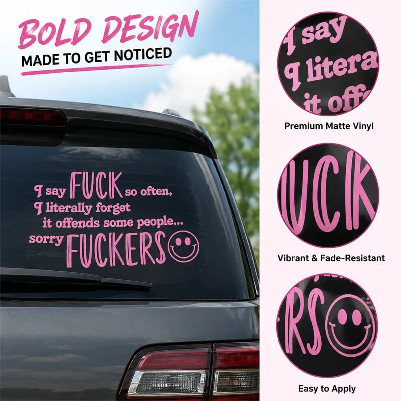 "I Say F ck SO OFTEN" Funny Car Decal
