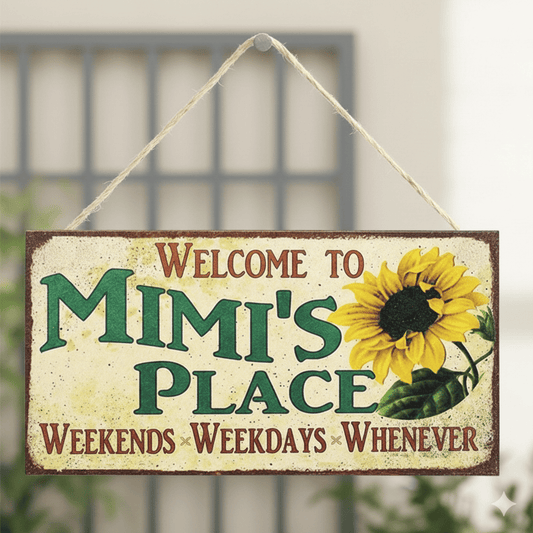 Vintage Style Sign- Welcome to Mimi's Place Sign