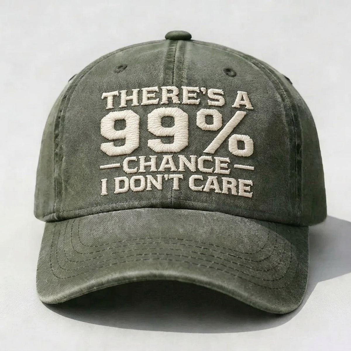 THERE'S A CHANCE I DON'T CARE Embroidered Cap