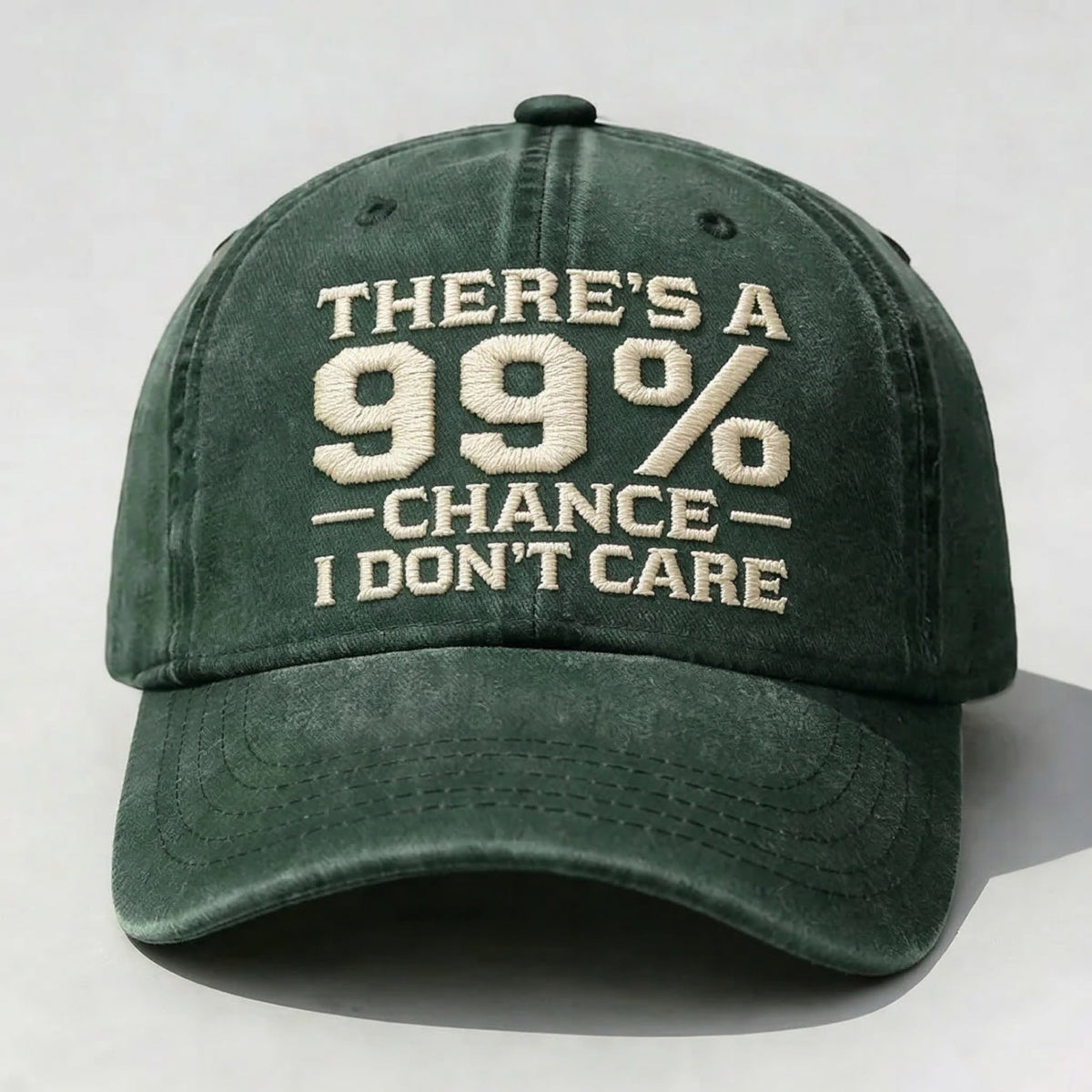 THERE'S A CHANCE I DON'T CARE Embroidered Cap