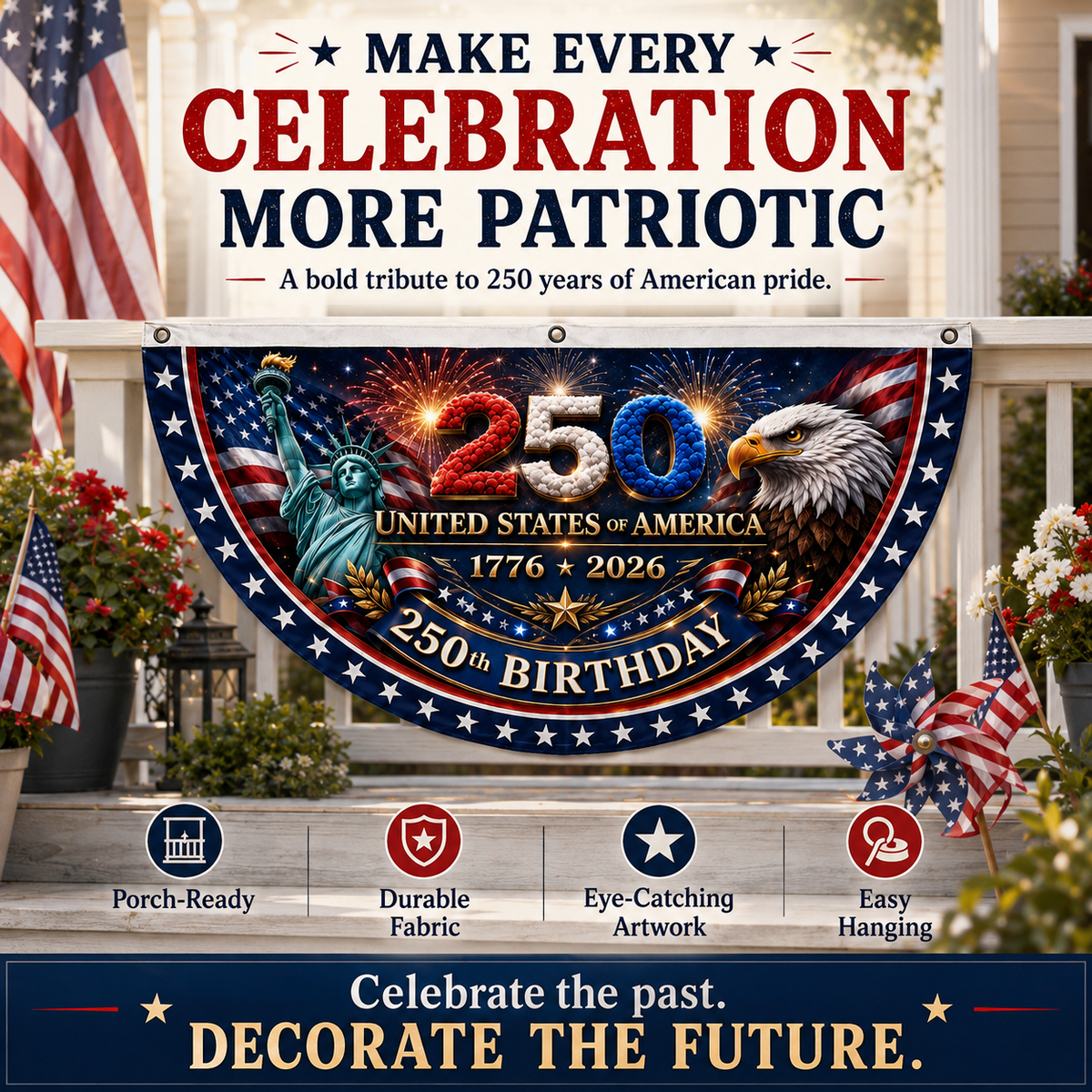 4th July Flash 250th Birthday Patriotic Porch Bunting