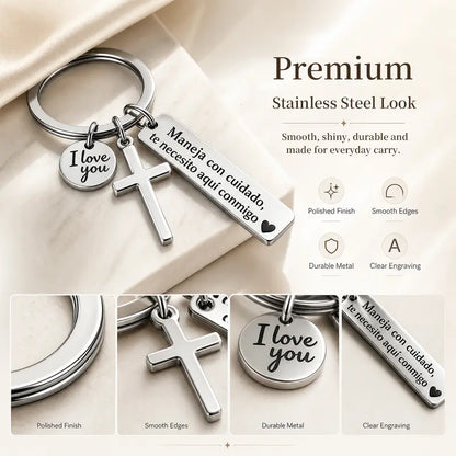 Maneja Con Cuidado Te Necesito Aqu Conmigo Keychain with Cross & "I Love You" Charm
