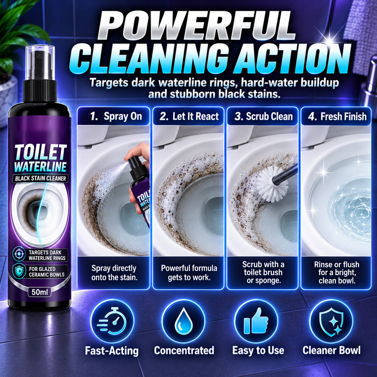 Waterline Cleaner! Targets black rings, clinging formula & less scrubbing. Clean bowl grab yours!